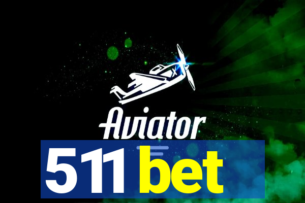 511 bet
